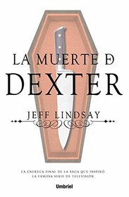 La muerte de Dexter (Spanish Edition)