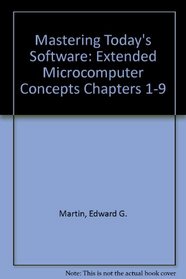 Mastering Today's Software: Extended Microcomputer Concepts Module