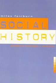 Social History: Problems, Strategies and Methods