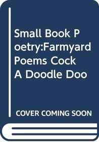 Cock a Doodle Doo! (A Macmillan Poetry Picture Book)