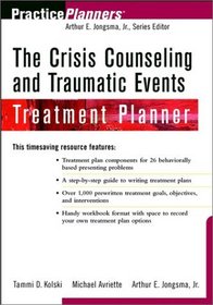 The Crisis Counseling and Traumatic Events Treatment Planner