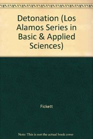 Detonation (Los Alamos Series in Basic & Applied Sciences)