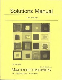 Solutions Manual for use with Macroeconomics 6th Edition