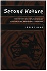 Second Nature: The History and Implications of Australia As Aboriginal Landscape (Space, Place, and Society)