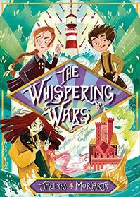 The Whispering Wars (Kingdoms and Empires, Bk 2)