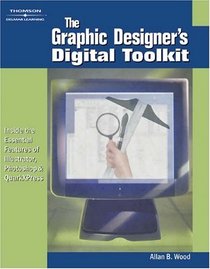 THE GRAPHIC DESIGNER'S DIGITAL TOOLKIT