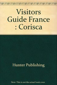 Visitors Guide France: Corisca