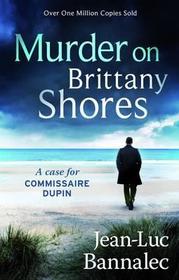Murder on Brittany Shores (Brittany Mystery, Bk 2)