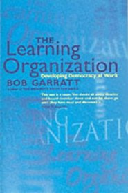 The Learning Organization: Developing Democracy at Work