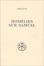 Homelies sur Samuel (Sources chretiennes) (French Edition)