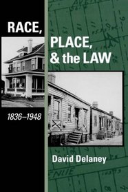 Race, Place and the Law, 1836-1948