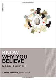 Know Why You Believe (KNOW Series)