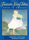 Favorite Fairy Tales Told in Greece (Favorite Fairy Tales Series , No 14)