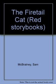 The Firetail Cat (Red storybooks)