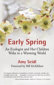 Early Spring: An Ecologist and Her Children Wake to a Warming World