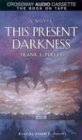 This Present Darkness (Audio Cassette) (Abridged)