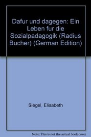 Dafur und dagegen: Ein Leben fur die Sozialpadagogik (Radius Bucher) (German Edition)