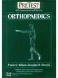 Orthopaedics: Pretest Self Assessment and Review