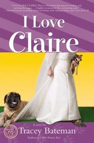 I Love Claire (Claire Everett, Bk 3)