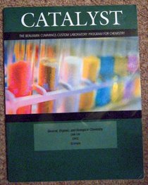 Catalyst, the Benjamin Cummings Custom Laboratory Program for Chemistry (General, Organic, and Biological Chemistry, Custom Edition for CPCC, CHM 130)