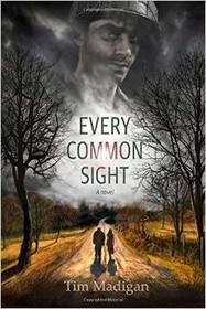 Every Common Sight: a novel