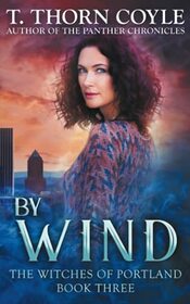 By Wind (Witches of Portland, Bk 3)
