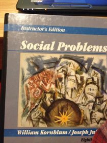Social Problems: Instructors Edition (8th)