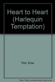 Heart to Heart (Hart Girls, Bk 3) (Harlequin Temptation, No 517)