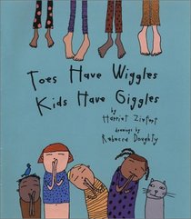 Toes Have Wiggles, Kids Have Giggles