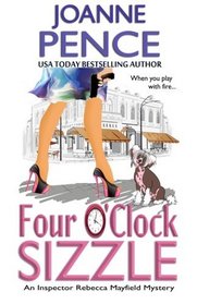 Four O'Clock Sizzle: An Inspector Rebecca Mayfield Mystery (The Rebecca Mayfield Mysteries) (Volume 4)