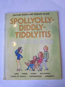 SPOLLYOLLY-DIDDLY-TIDDLYITIS