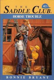 Horse Trouble (Saddle Club, Bk 23)