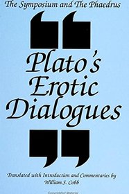 The Symposium and the Phaedrus: Plato's Erotic Dialogues (S U N Y Series in Ancient Greek Philosophy)