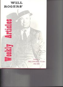 Will Rogers' Weekly Articles: The Coolidge Years, 1927-1929 (Rogers, Will//Writings of Will Rogers)