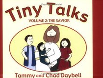 The Savior (Tiny Talks, Bk 2)