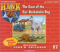 Hank the Cowdog: The Case of the Car-Barkaholic Dog (Hank the Cowdog (Audio))