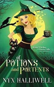 Of Potions and Portents: Sister Witches of Raven Falls Cozy Mystery Series, Book 1