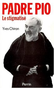 Padre Pio, le stigmatise (French Edition)