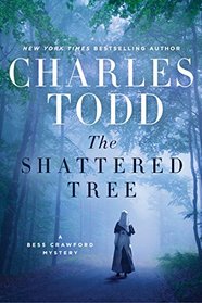 The Shattered Tree (Bess Crawford, Bk 8)