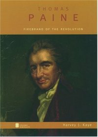 Thomas Paine: Firebrand of the Revolution (Oxford Portraits Series.)