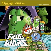 Frog Wars: A Lesson in Perseverance (VeggieTown Values)