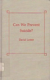 Can We Prevent Suicide? (Ams Studies in Modern Society)