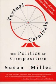 Textual Carnivals: The Politics of Composition