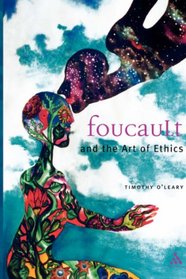 Foucault: The Art of Ethics