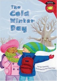 The Cold Winter Day (Read-It! Readers)