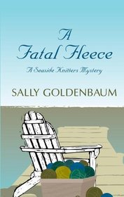 A Fatal Fleece (Seaside Knitters Mystery)