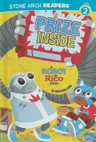 A Prize Inside: A Robot and Rico Story (Stone Arch Readers)