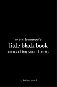 Little Black Book On Reaching Your Dreams (Little Black Book Series)