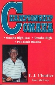 Championship Omaha: Omaha High-Low, Omaha High and Pot-Limit Omaha