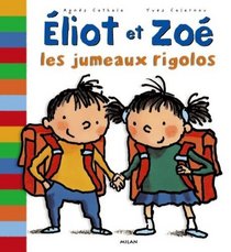 Eliot et Zo : Les Jumeaux rigolos